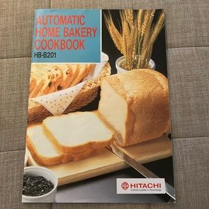 Hitachi automatic home bakery cookbook for model number HB – B201